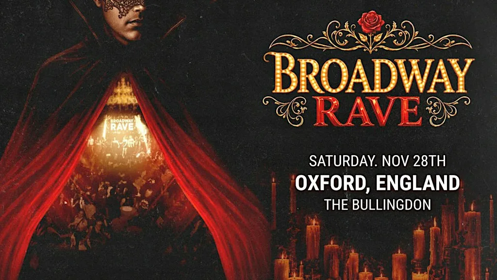 Broadway Rave at The Bullingdon