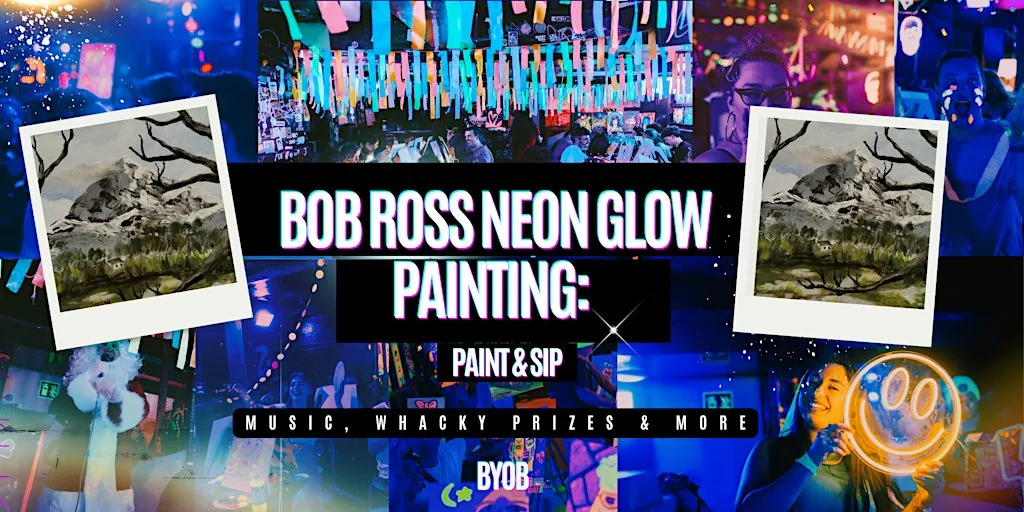 Neon Painting | Bob Ross | BYOB