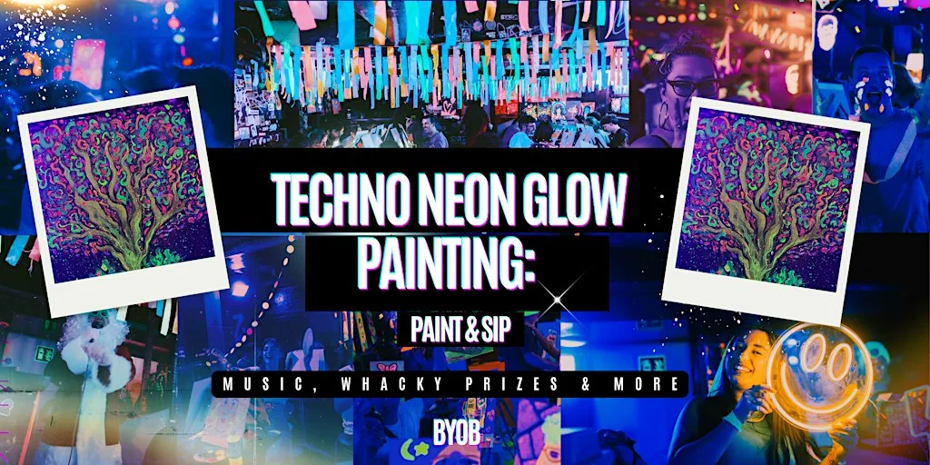 Neon Painting | Techno | BYOB