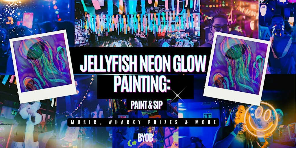 Neon Painting | Jellyfish | BYOB