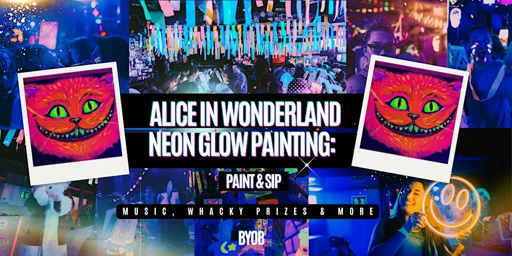 Neon Painting | Alice in Womderland | BYOB