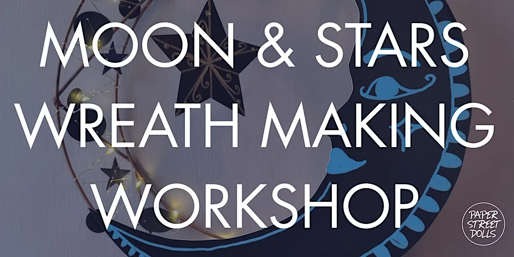 Moon & Stars Wreath Making Workshop in Glasgow at The Haberdashery