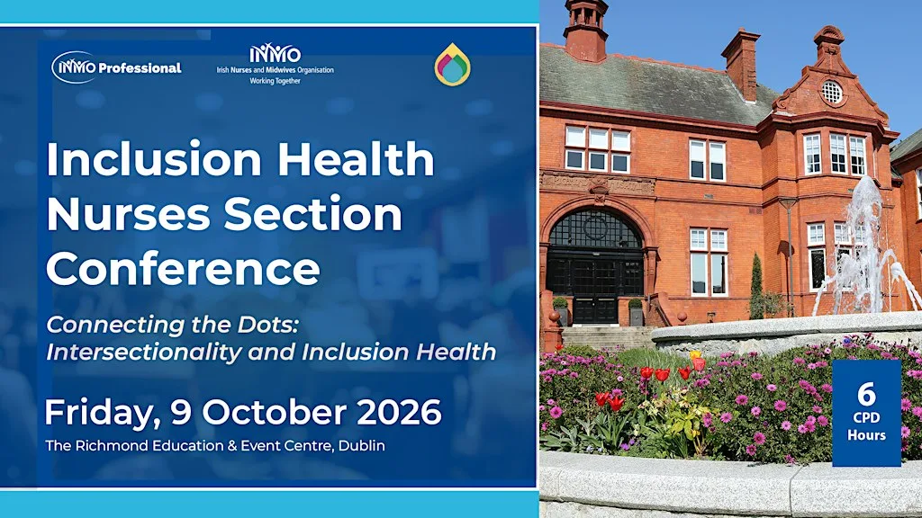 INMO Inclusion Health Nurses Section Conference 2026 at The Richmond Education and Event Centre