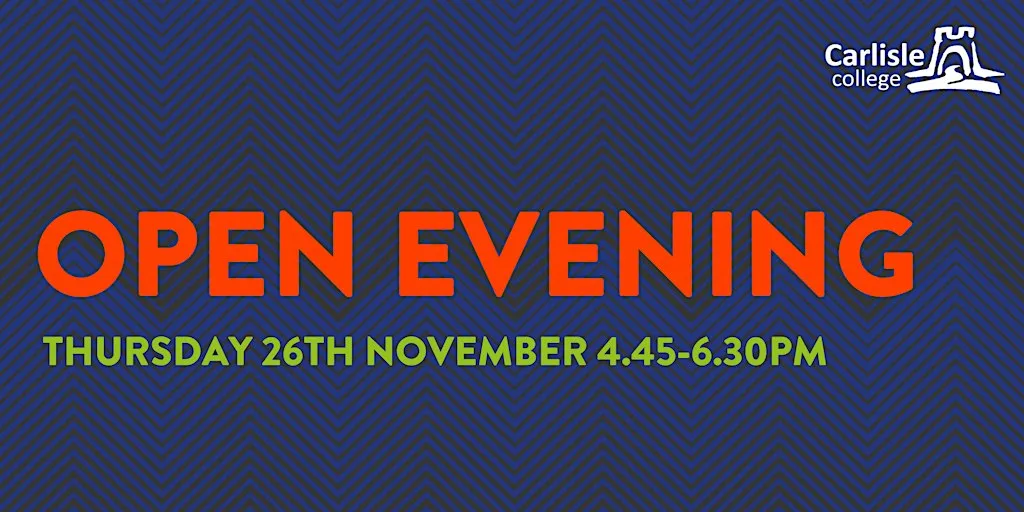 Carlisle College November Open Event at Carlisle College