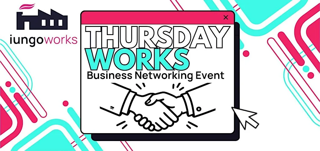 Thursday Works: Cardiff Business Networking at iungoworks