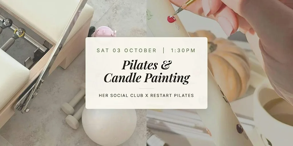 Pilates & candle painting | Her Social Club x Restart Pilates at Restart Reformer Pilates Deansgate