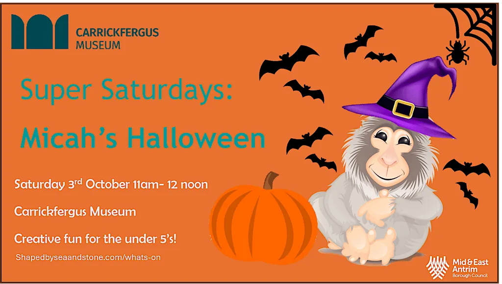 Super Saturday: Micah's Halloween at Carrickfergus Museum & Civic Centre