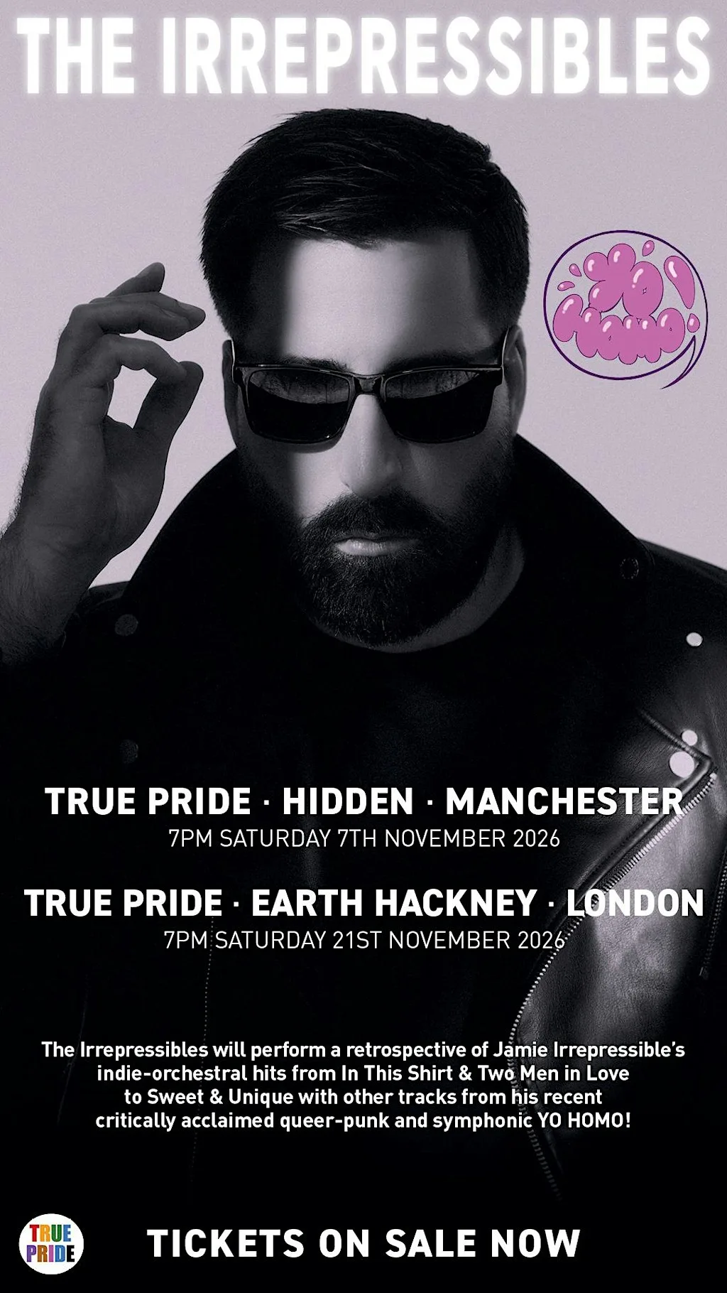The Irrepressibles + PLANNINGTOROCK - TRUE PRIDE, Manchester
