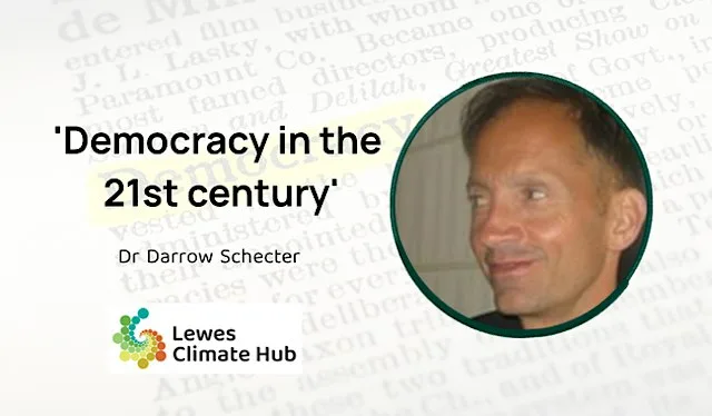 Democracy in the 21st Century at Lewes Climate Hub