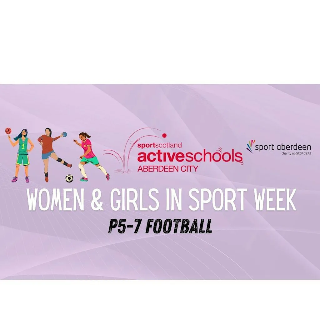 P5-P7 Girls Football at Cults Sports Complex