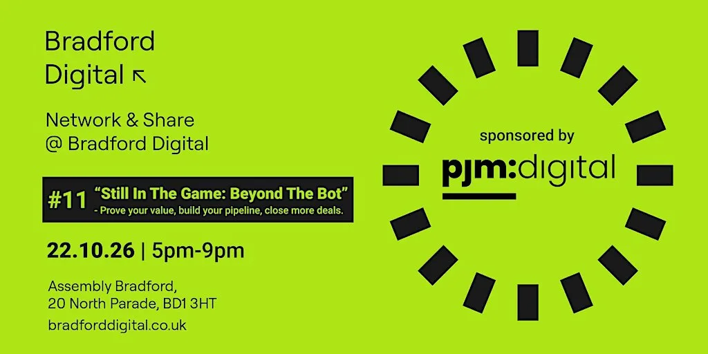 Bradford Digital #11 - Still In The Game: Beyond The Bot