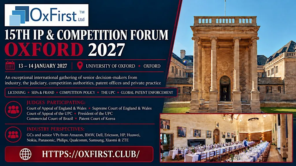 OxFirst 15th IP and Competition Forum