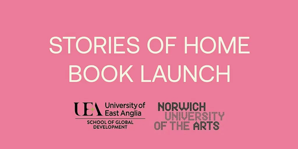 Stories of Home book launch at St Georges | Norwich University of the Arts