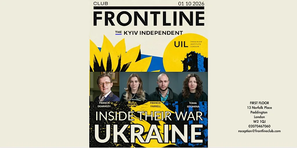Panel discussion: Ukraine, Inside Their War at Frontline Club