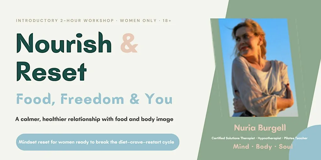 Nourish & Reset — Food, Freedom & You: A Mindset Reset for Women