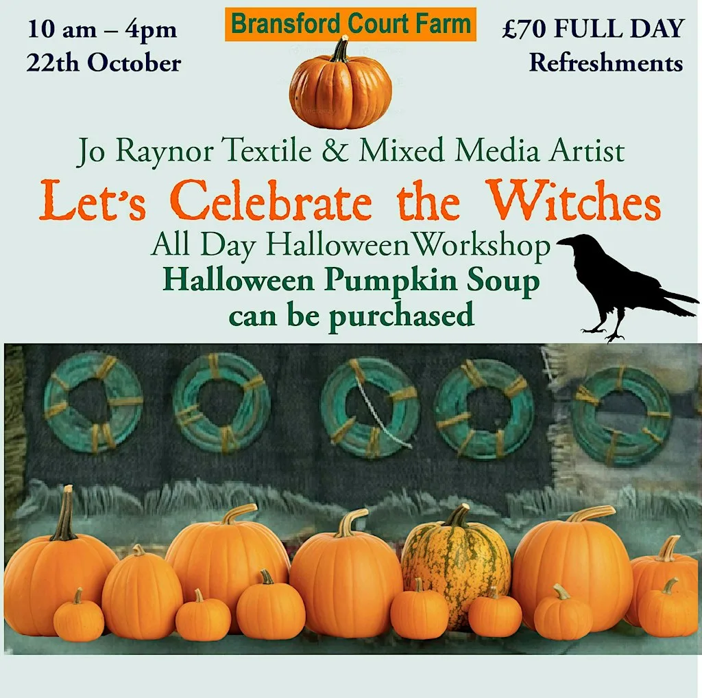 Let's Celebrate the Witches - Textile Art Workshop Bransford Court Farm at Bransford Court Lane