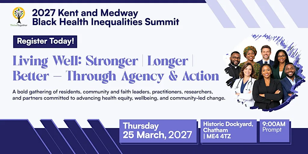 Kent and Medway Black Health Inequalities Summit 2027 at The Historic Dockyard Chatham