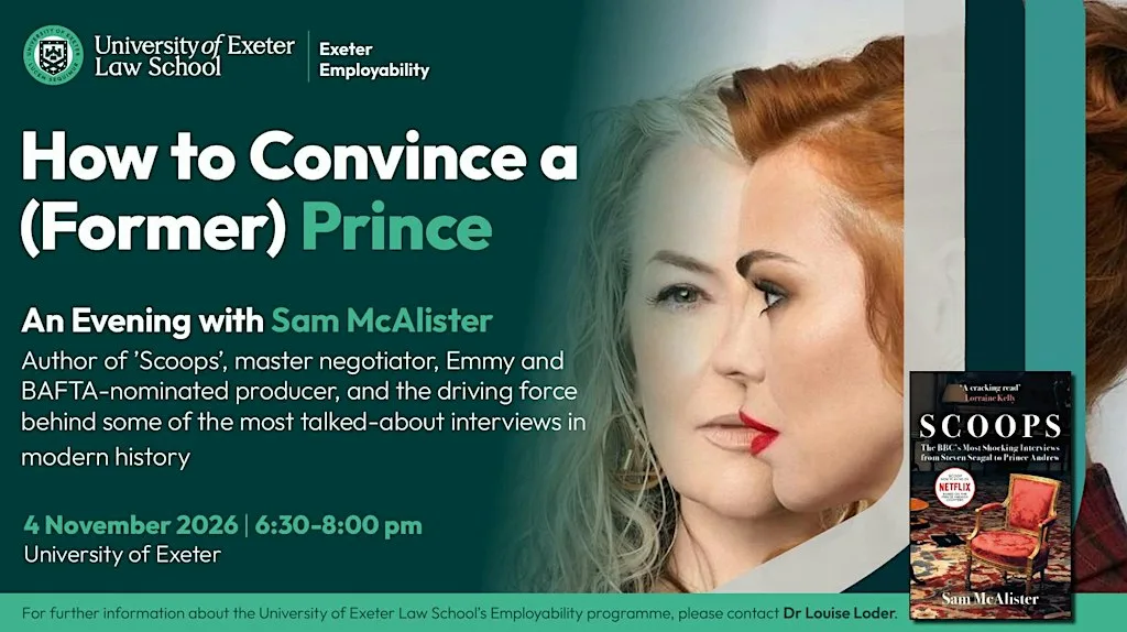 How To Convince a (Former) Prince: An Evening with Sam McAlister at Alumni Auditorium, Forum, Streatham Campus, University of Exeter