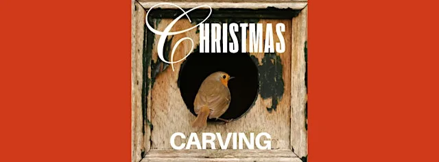 Carve a Christmas Robin - a 3-hour festive woodcarving workshop at Brighton Fishing Museum