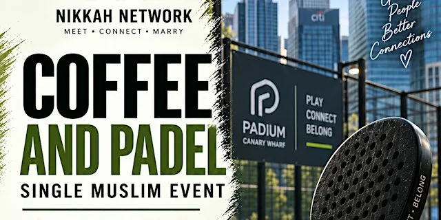 Coffee + Padel - Single Muslims LONDON