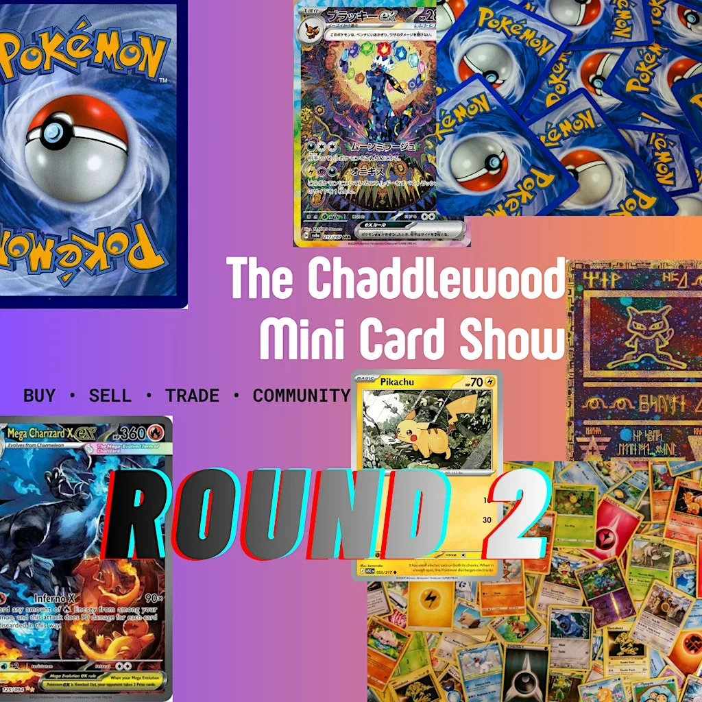 Chaddlewood Mini Card show ROUND 2