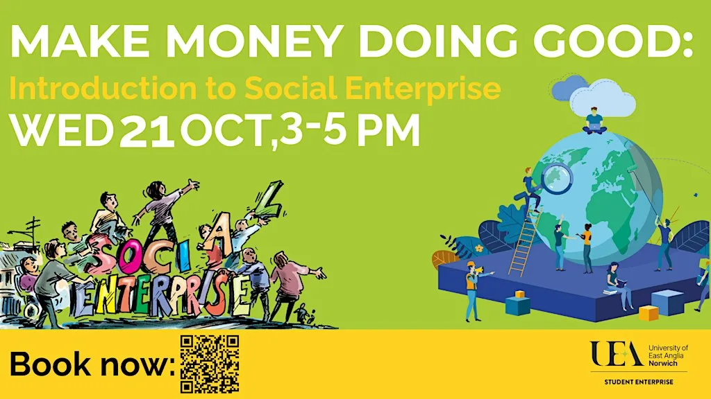 Make Money Doing Good: Intro to Social Enterprise at The Enterprise Centre, UEA