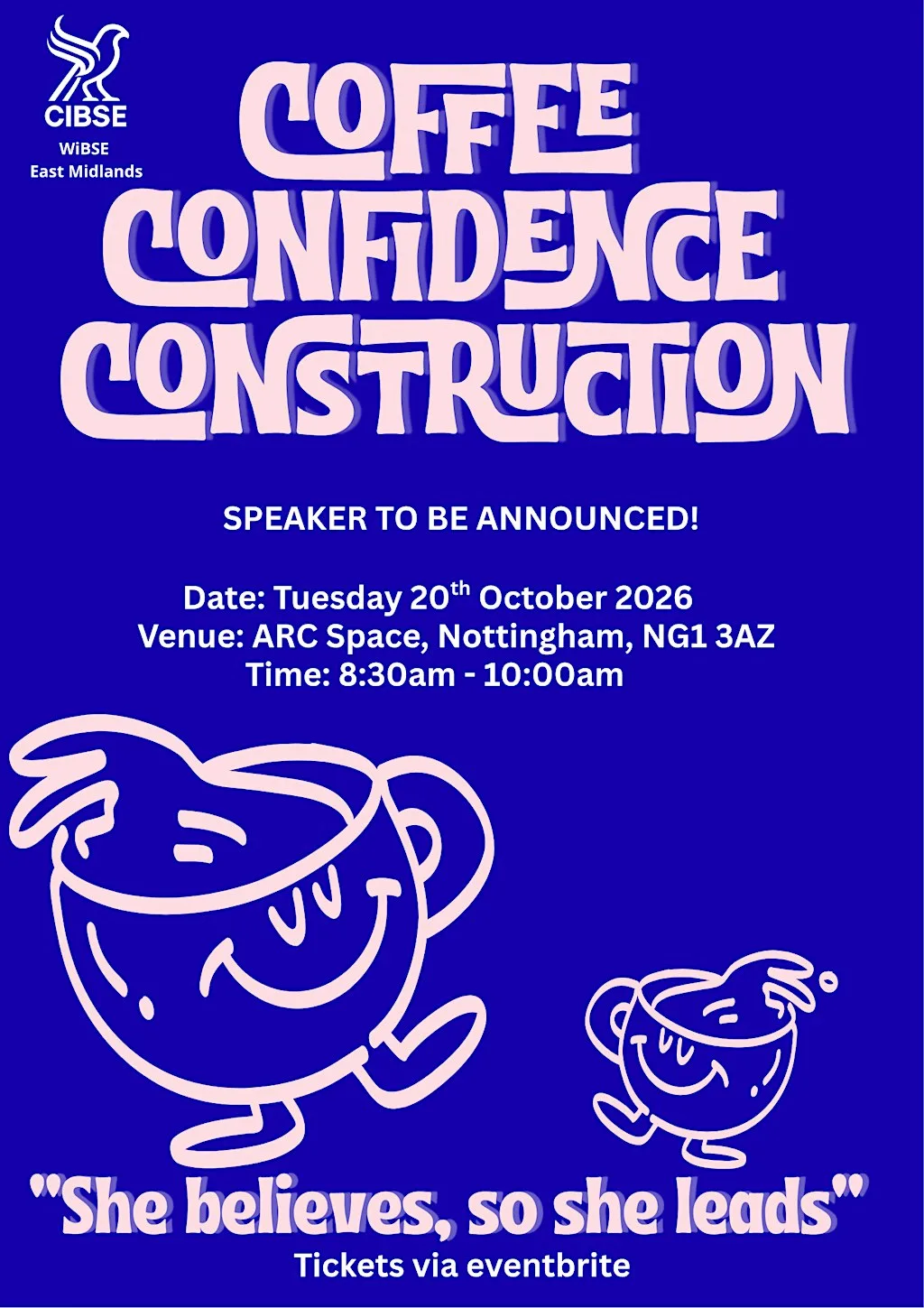Coffee, Confidence and Construction - WiBSE East Midlands at ARC Space