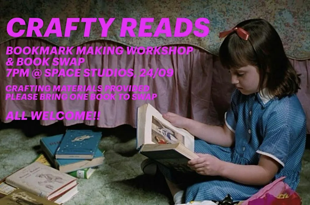 CRAFTY READS at Space Studios