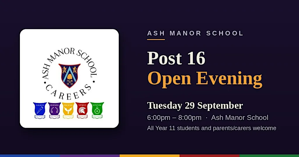 Ash Manor School Post-16 Open Evening at Ash Manor School