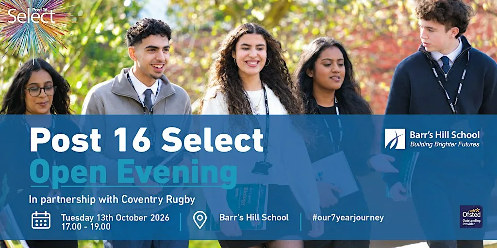 Post 16 Select Open Evening at Barr's Hill School at Barr's Hill School