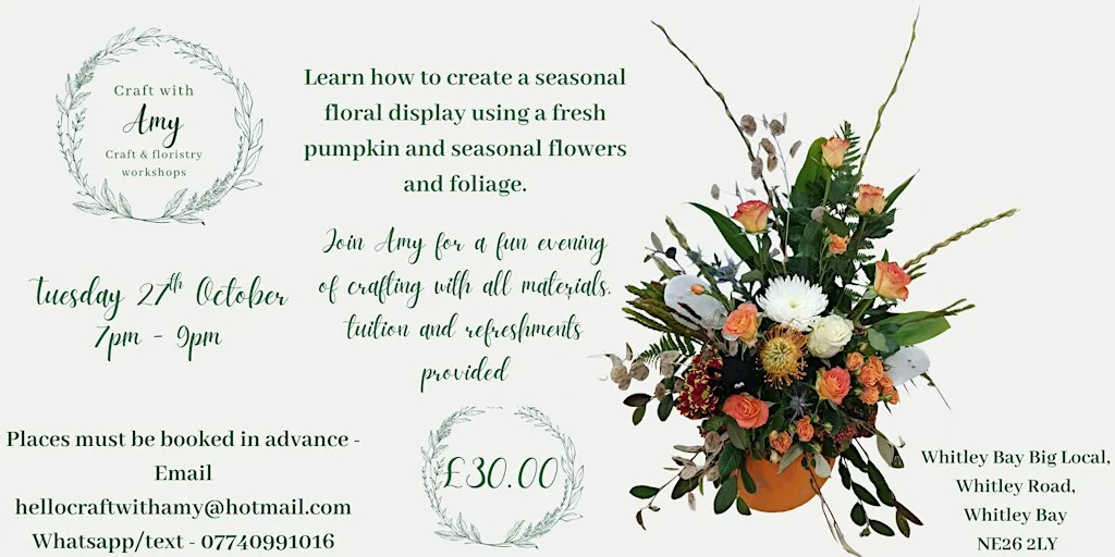 Pumpkin flower arranging workshop - Craft with Amy at Whitley Bay Big Local