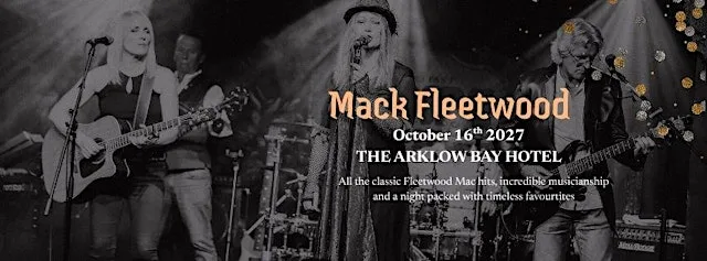 Mack Fleetwood 2027 at Arklow Bay Hotel