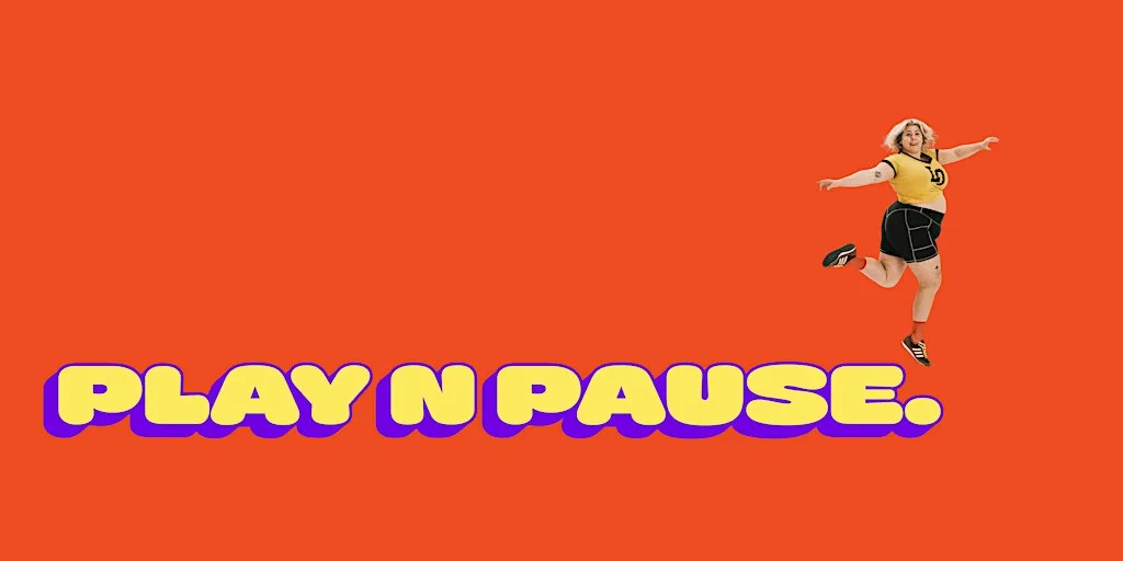 PLAY N PAUSE at Substation Brixton