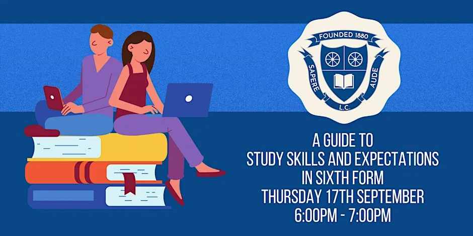 A Guide to Study Skills and Expectations in Sixth Form at Lutterworth College