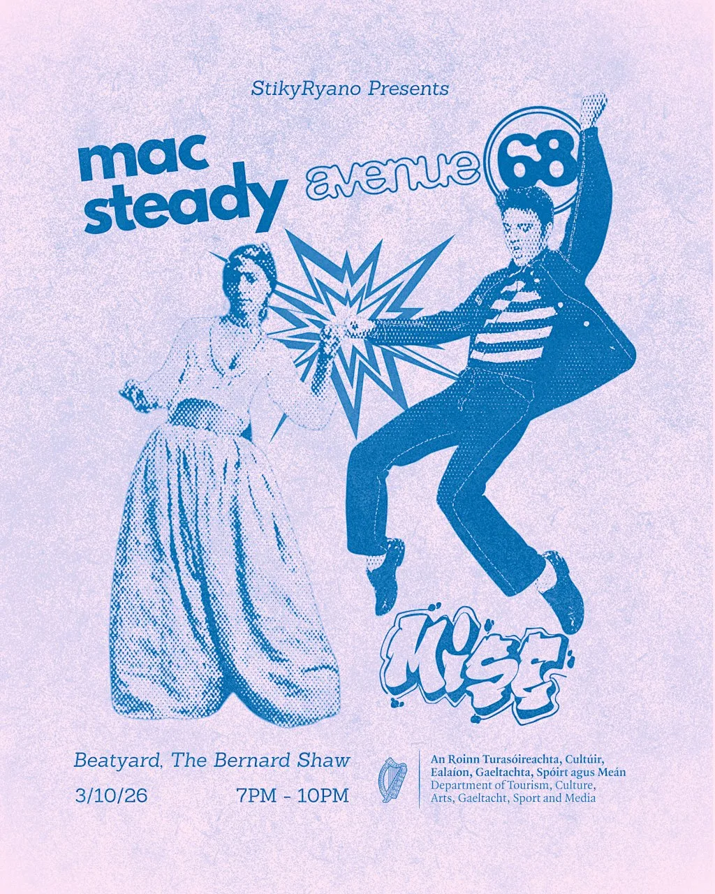Stiky Ryano Presents: Mac Steady, Avenue 68 & Mise at The Bernard Shaw