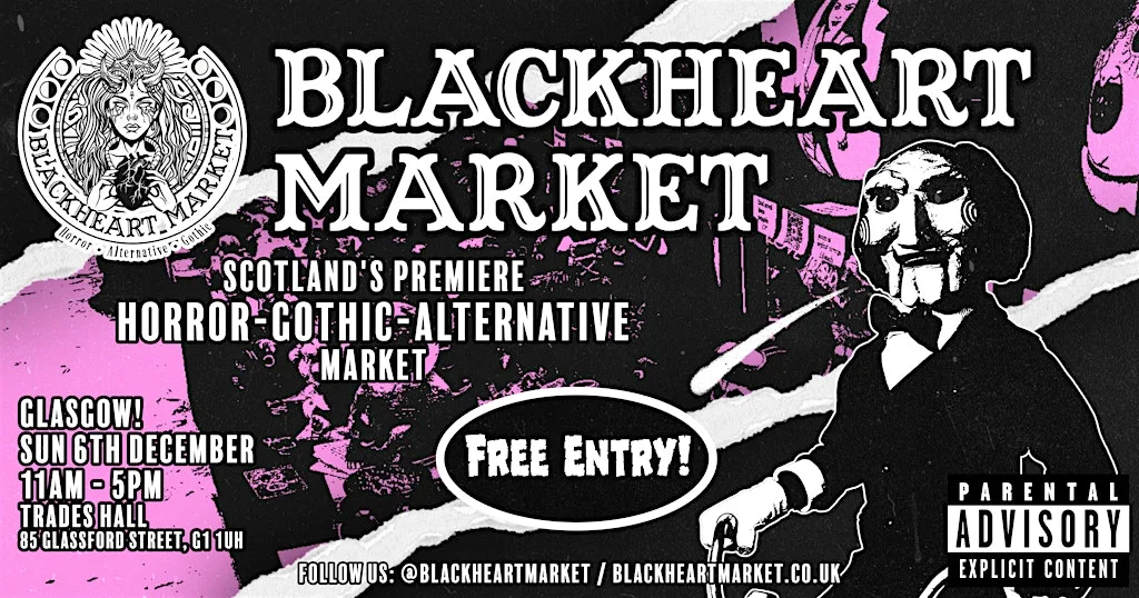 Blackheart Market Glasgow | Gothic Market & Horror Show