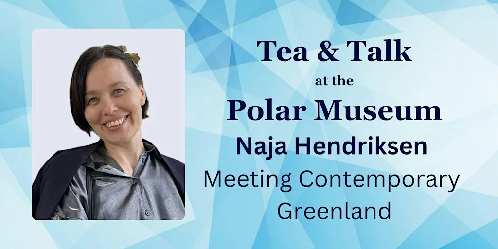 Tea & Talk with Naja Hendriksen: Meeting Contemporary Greenland