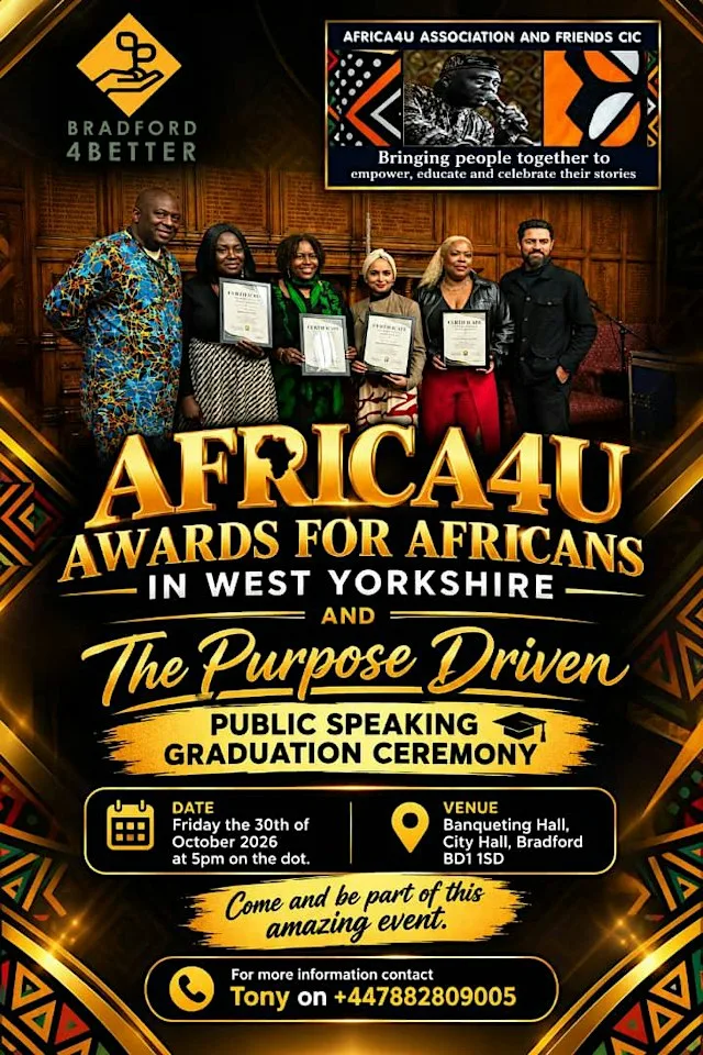AFRICA4U AWARDS & THE PURPOSE DRIVEN PUBLIC SPEAKING GRADUATION CEREMONY at BANQUETING HALL, CITY HALL BRADFORD