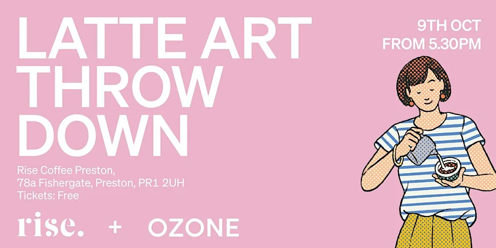 RISE X OZONE - Latte Art Competition at Rise. coffee