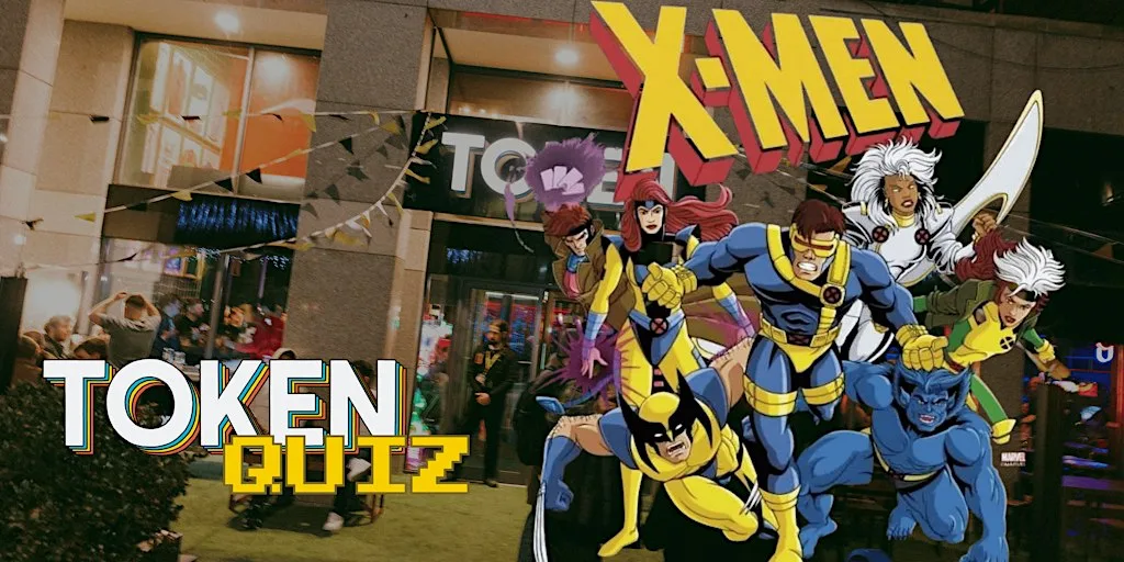 X-Men Quiz Night | Token at Token