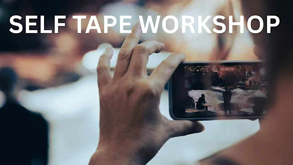 Self Tape Workshop