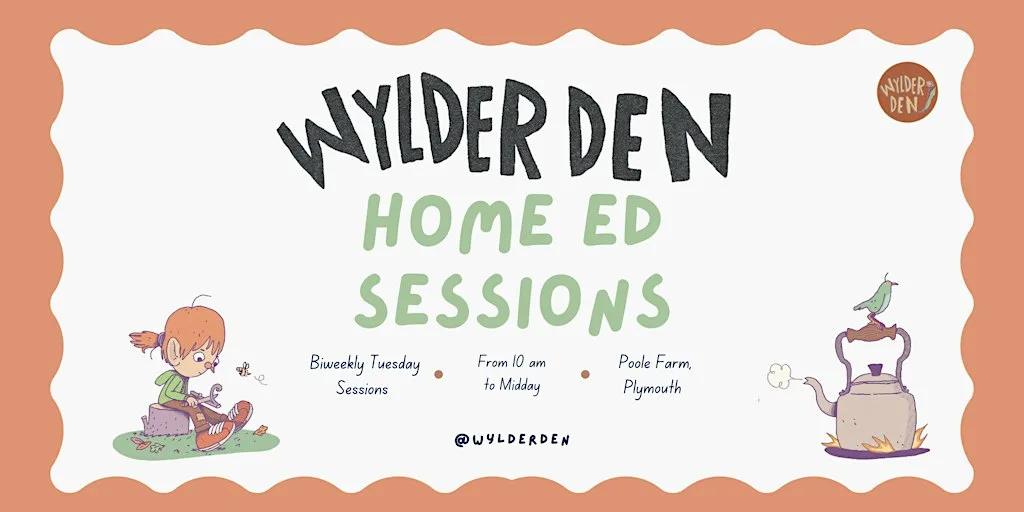 Wylder Den Home Education Session (5-11years old)