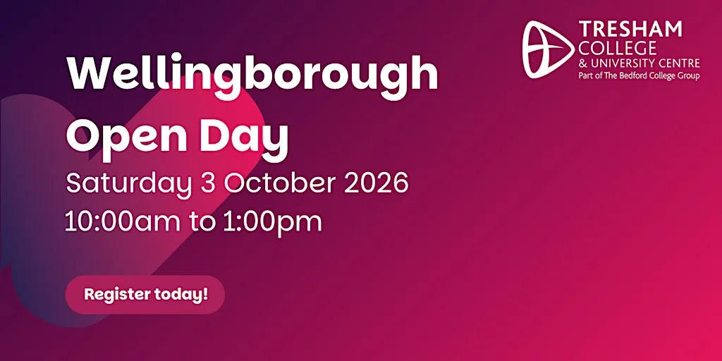 Tresham College Wellingborough Open Day | 3 October 2026 at Tresham College Wellingborough Campus