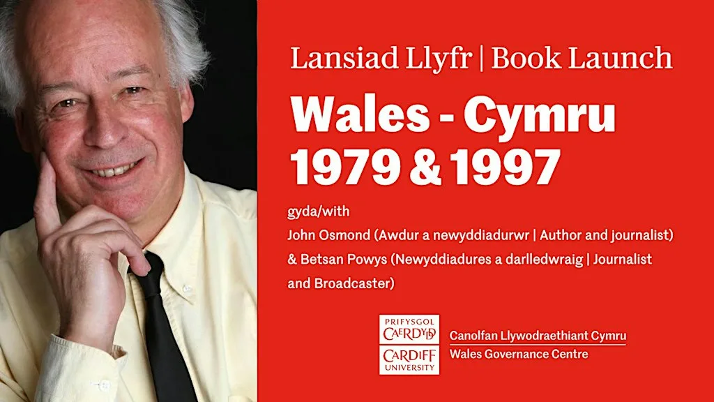 Lansiad Llyfr | Book Launch - Wales 1979 and 1997 at Pierhead Building