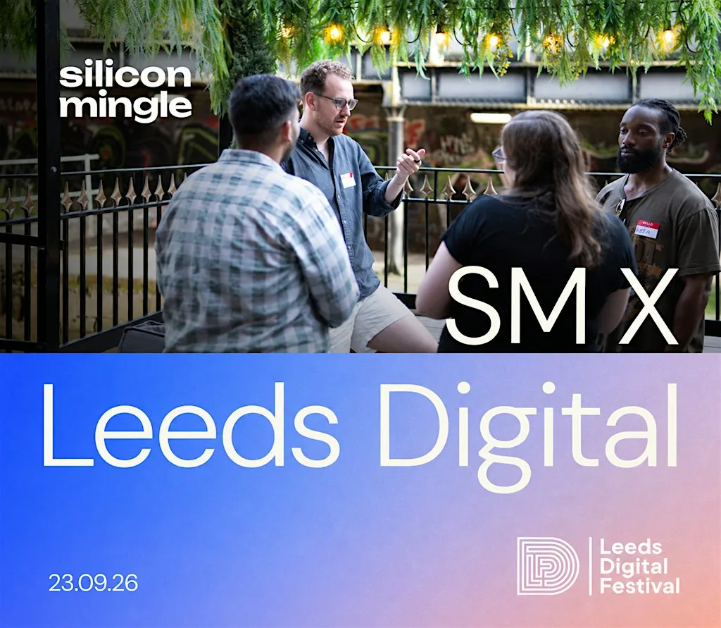 Silicon Mingle Manchester x Leeds Digital at The End