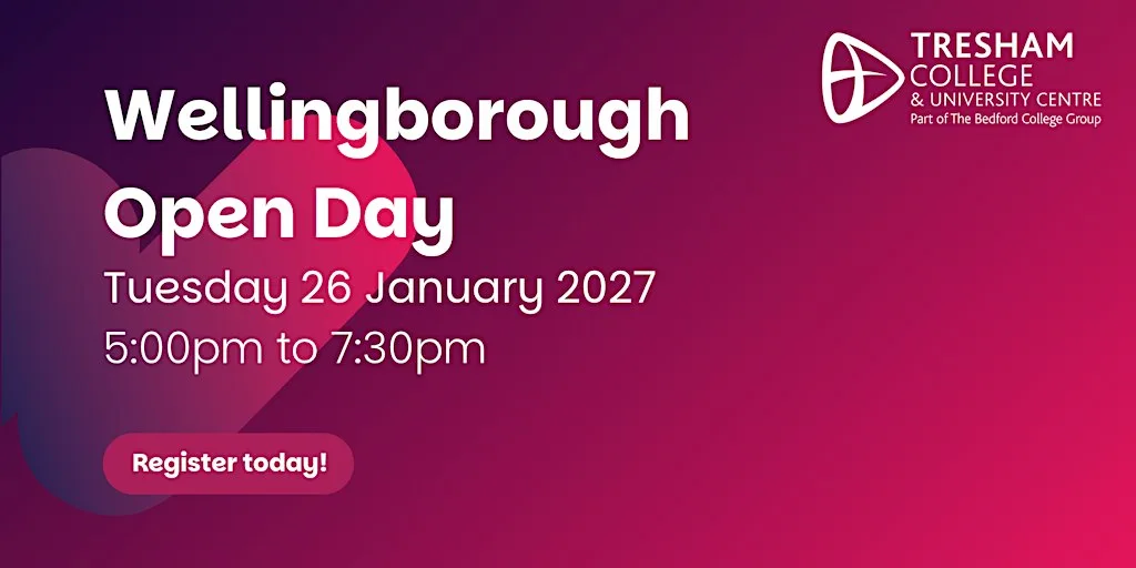 Tresham College Wellingborough Open Day | 26 January 2027 at Tresham College Wellingborough Campus