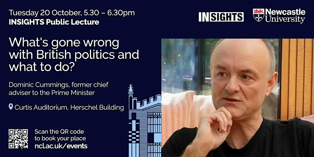 What's gone wrong with British politics and what to do? by Dominic Cummings at Curtis Auditorium