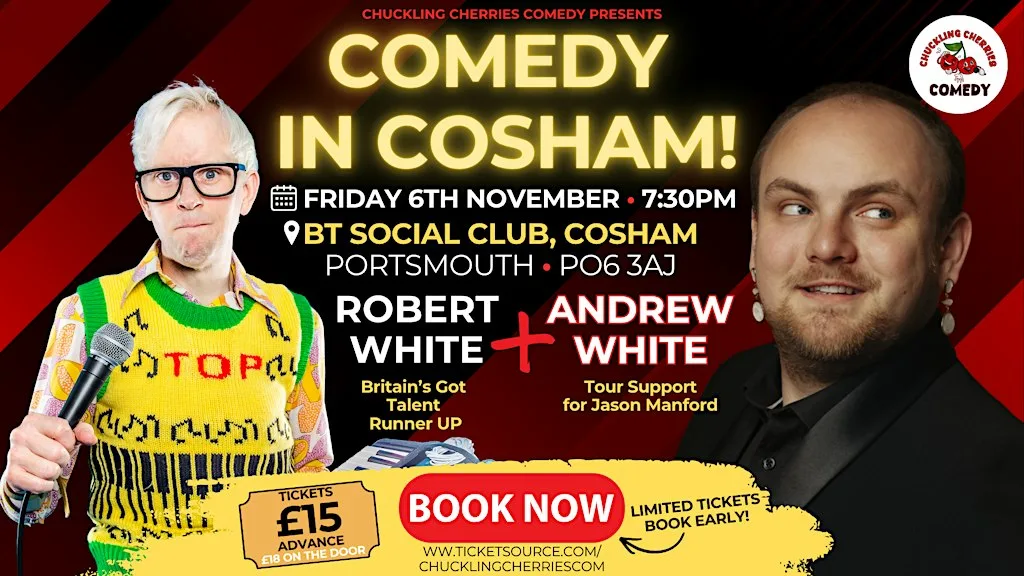 Cosham Comedy - 6th Nov 2026 - Robert White & Andrew White