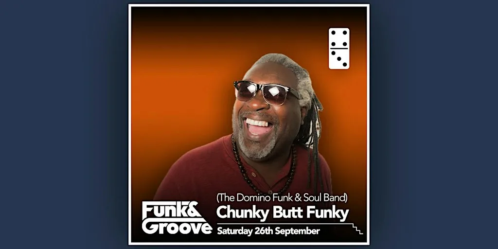 The Domino Funk & Soul Band (Chunky Butt Funky) at The Domino Club