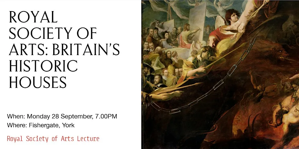 RSA Lecture: Past, Present, Future? Custodians of Britain's Historic Houses at Novotel York Centre